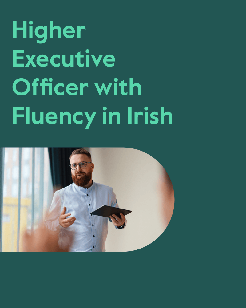 Higher Executive Officer Irish