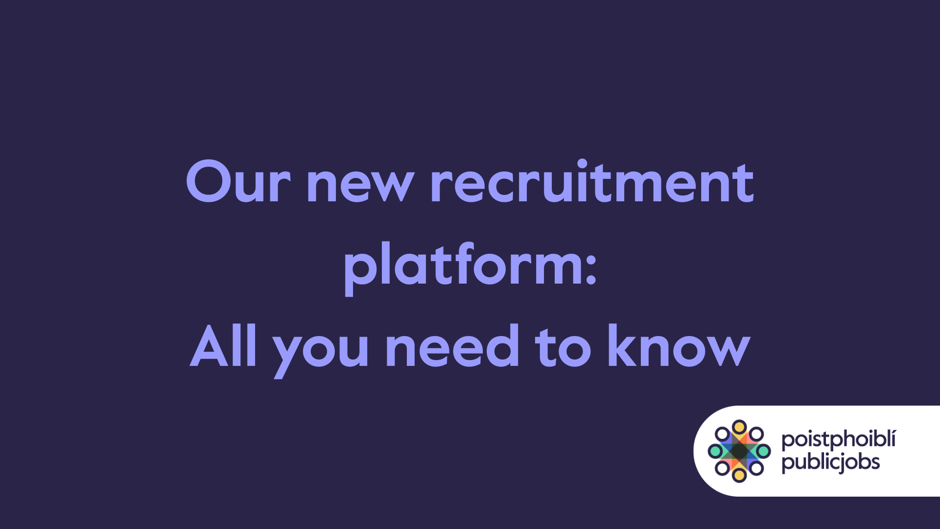 all you need to know about our new recruitment platform video